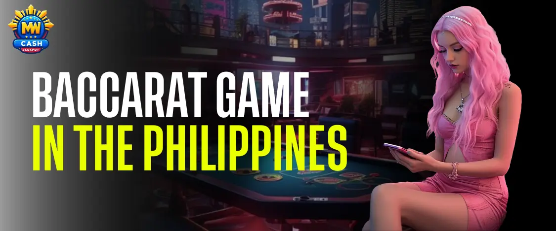 baccarat game on mwcash jackpot ph