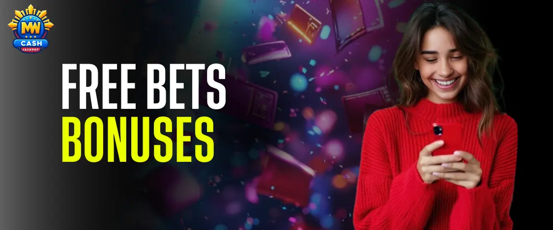 Free Bets Bonuses MW Cash Jackpot PH