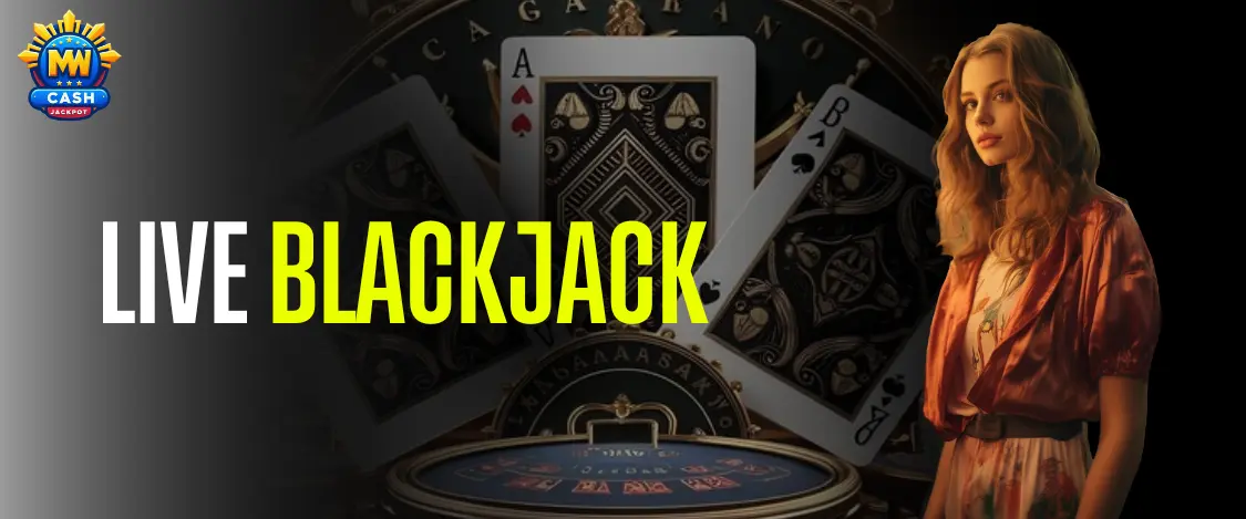 live blackjack on mwcash jackpot ph