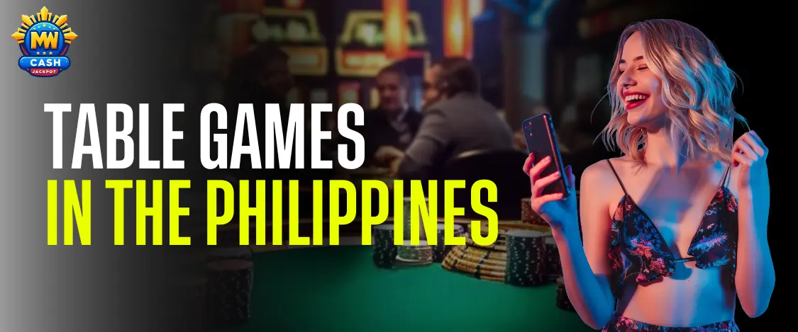 Table Games in MW Cash jackpot PH